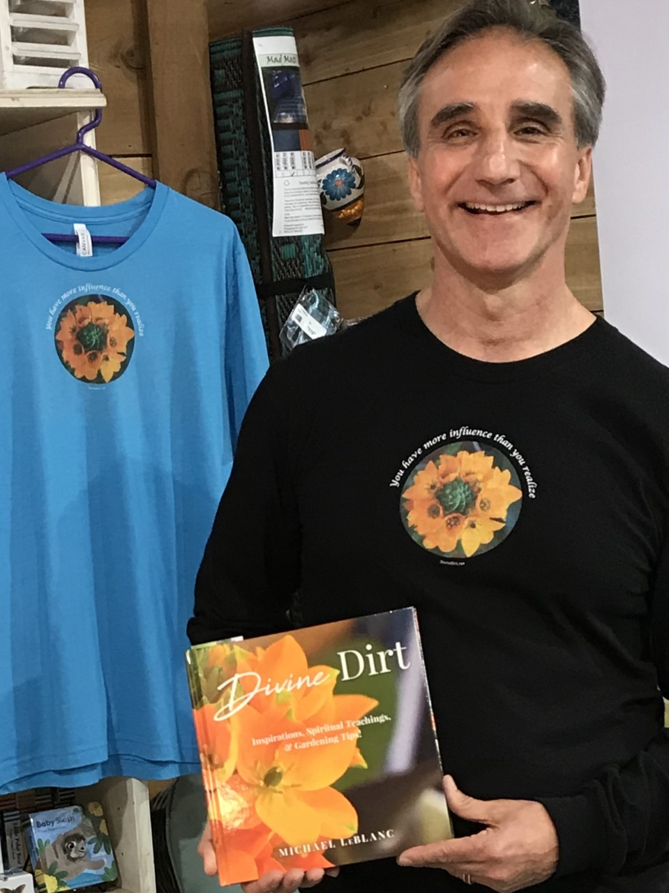 Michael LeBlanc Creator of Divine Dirt Inspirational Products