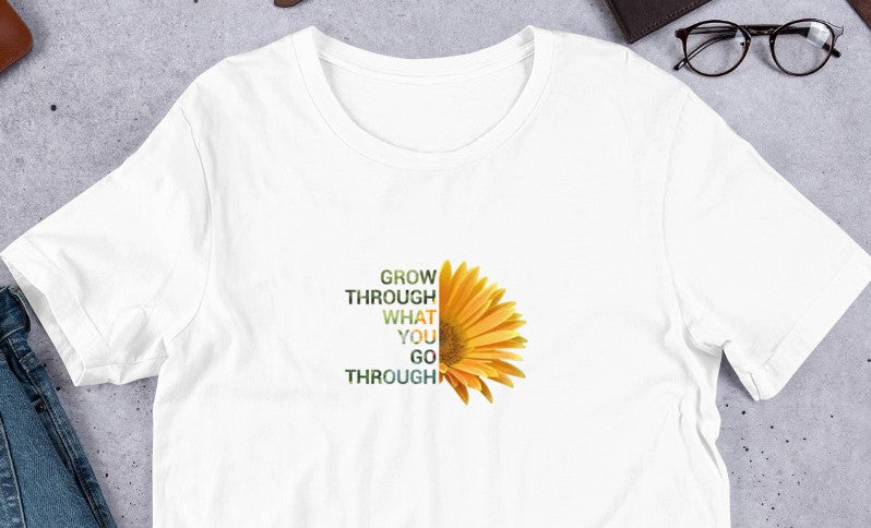 'Grow Through What You Go Through' Unisex T-shirt