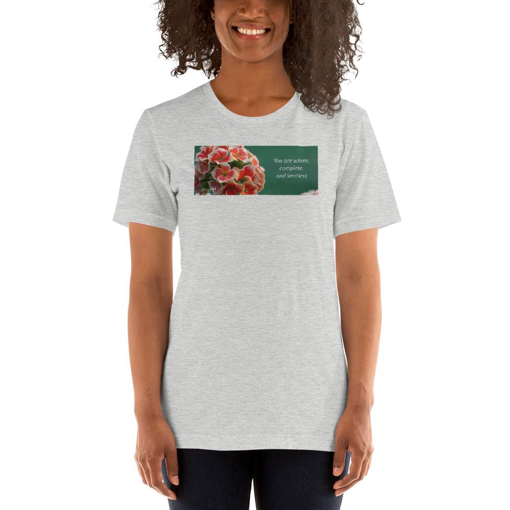 "You are whole, complete and limitless" Kalanchoe. Short-Sleeve T-Shirt