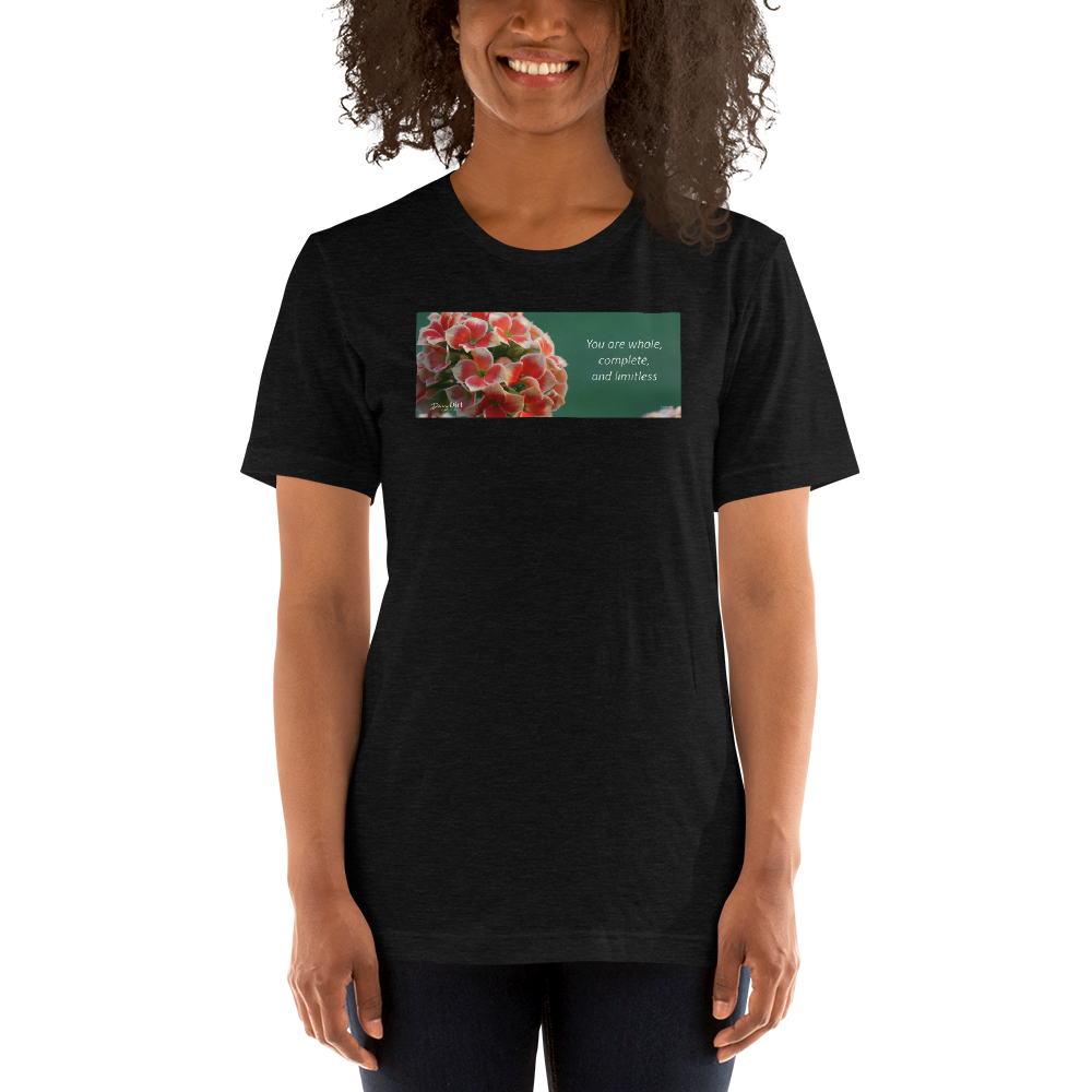 "You are whole, complete and limitless" Kalanchoe. Short-Sleeve T-Shirt