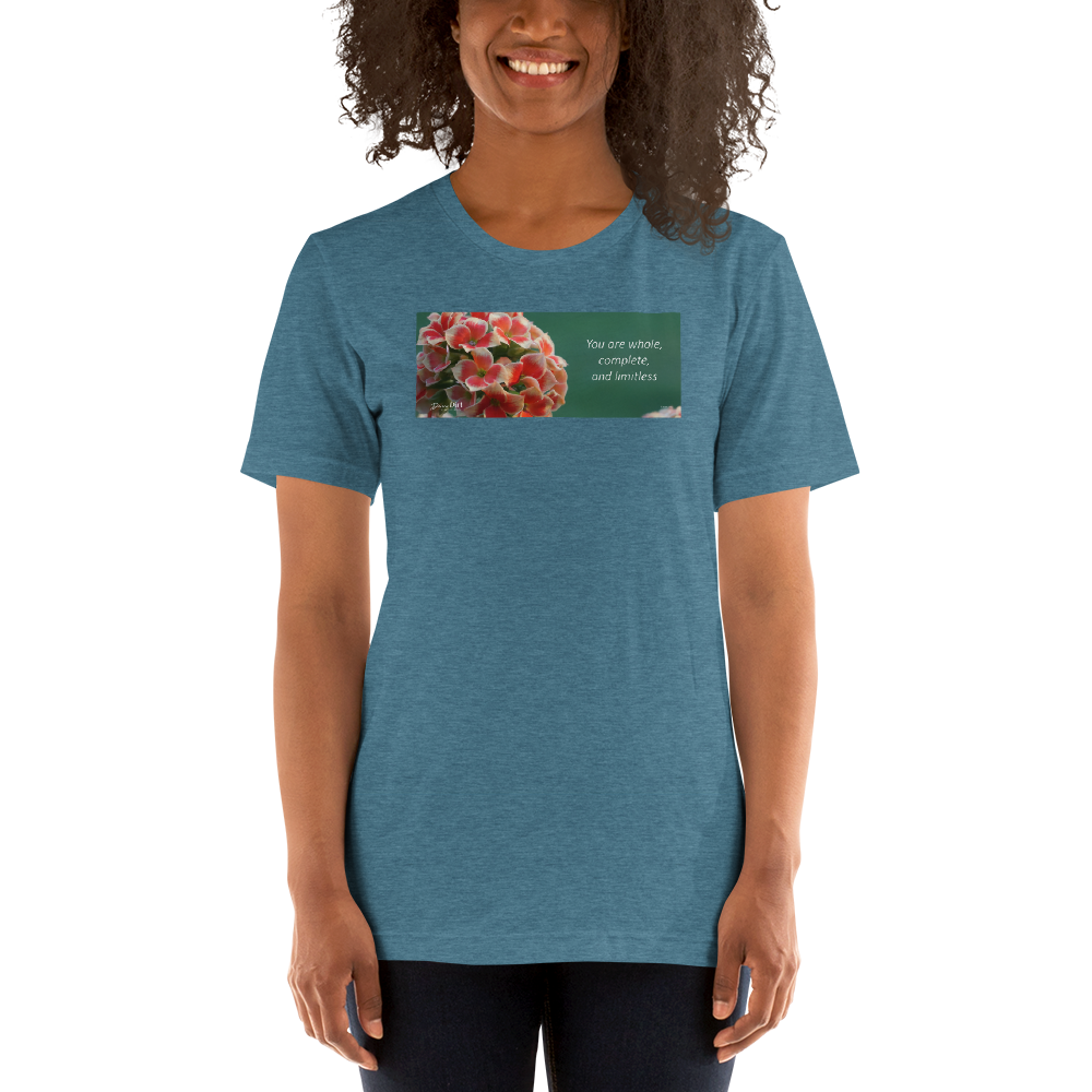 "You are whole, complete and limitless" Kalanchoe. Short-Sleeve T-Shirt