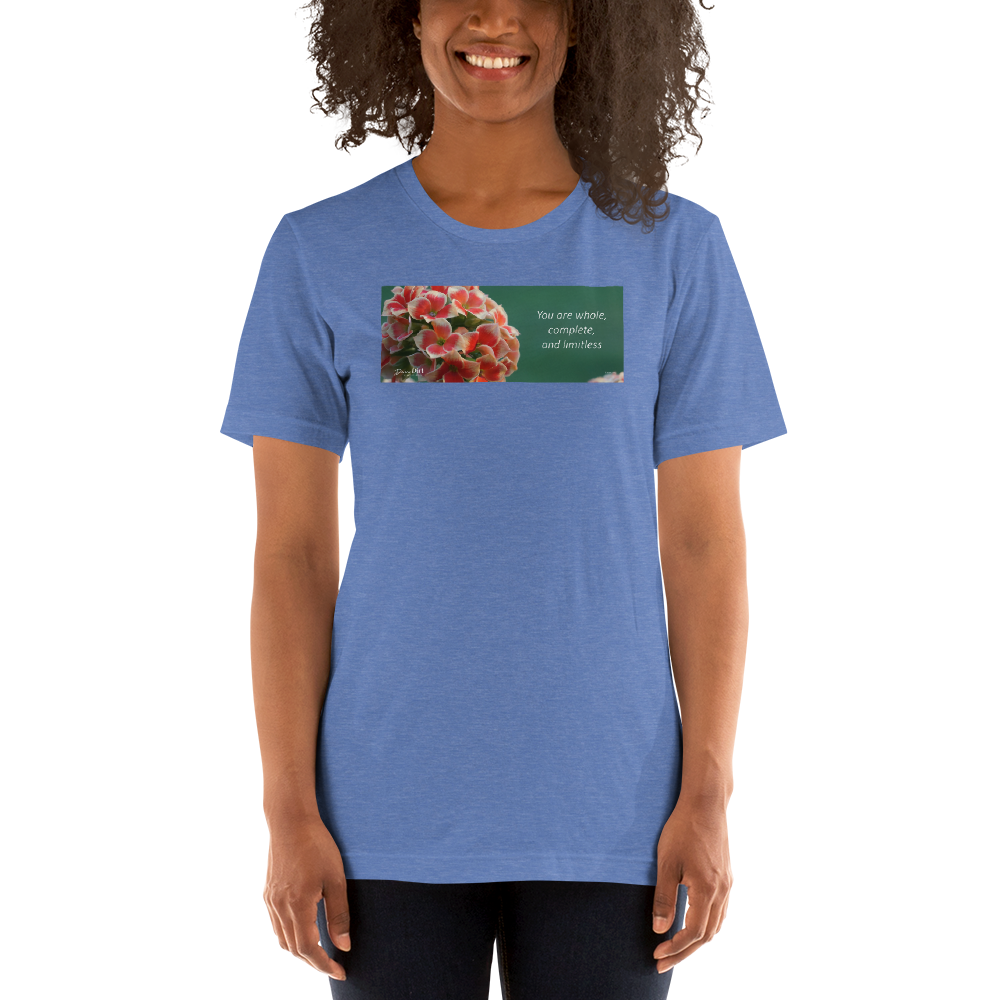 "You are whole, complete and limitless" Kalanchoe. Short-Sleeve T-Shirt