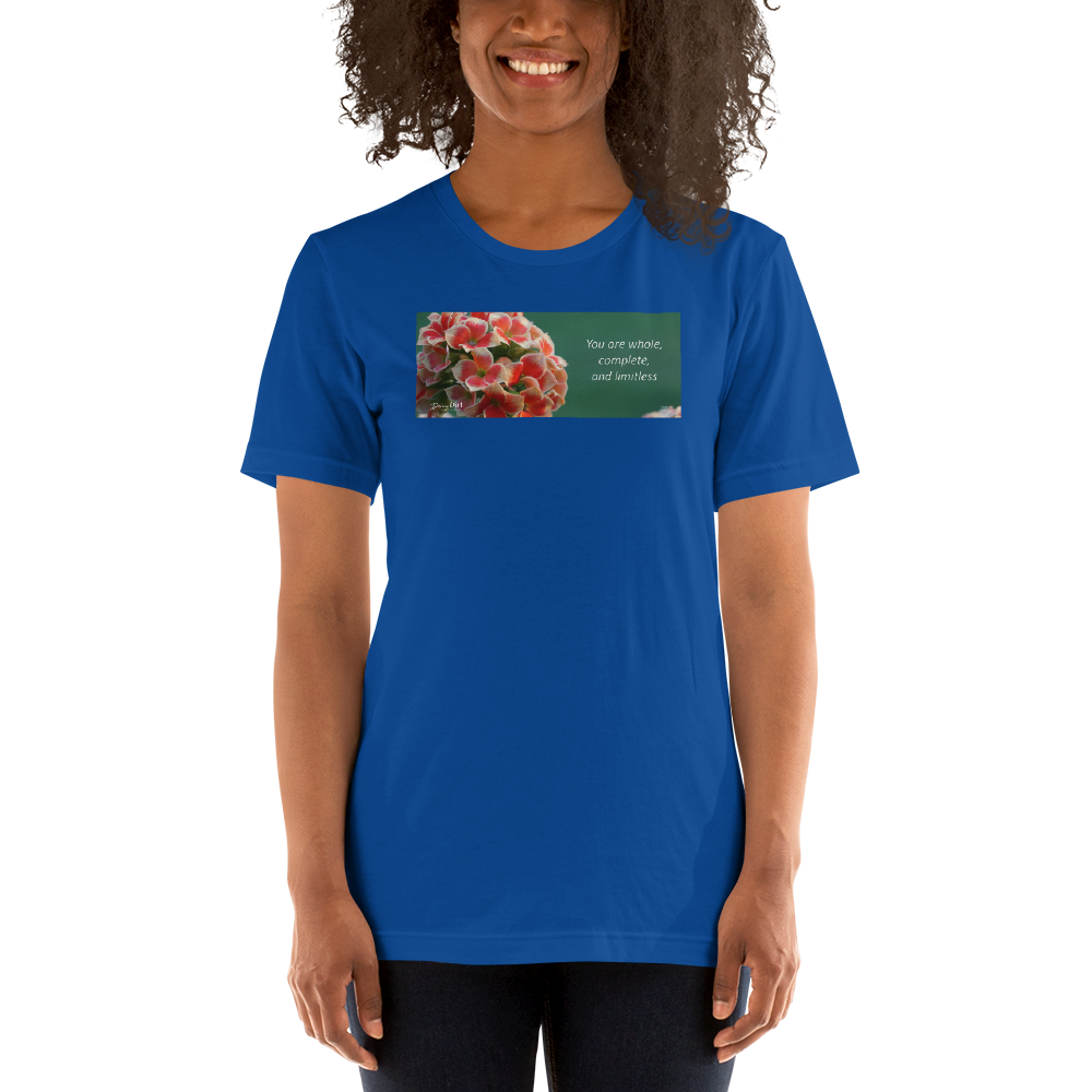 "You are whole, complete and limitless" Kalanchoe.  Short-Sleeve T-Shirt