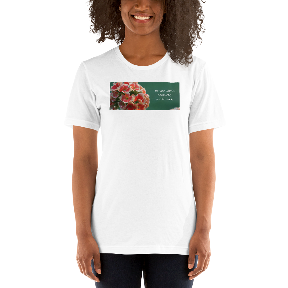"You are whole, complete and limitless" Kalanchoe. Short-Sleeve T-Shirt