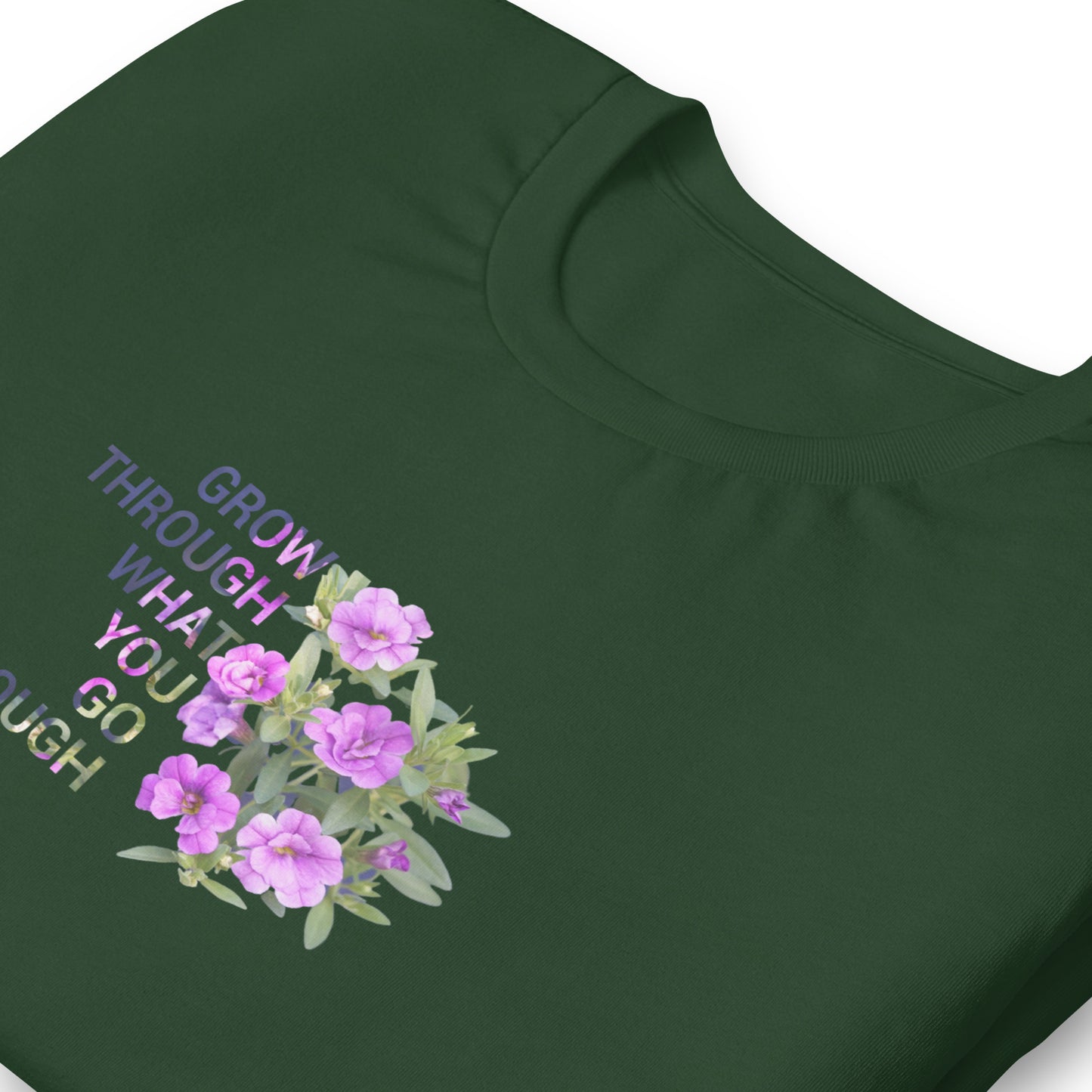 'Grow Through What You Go Through' Unisex t-shirt