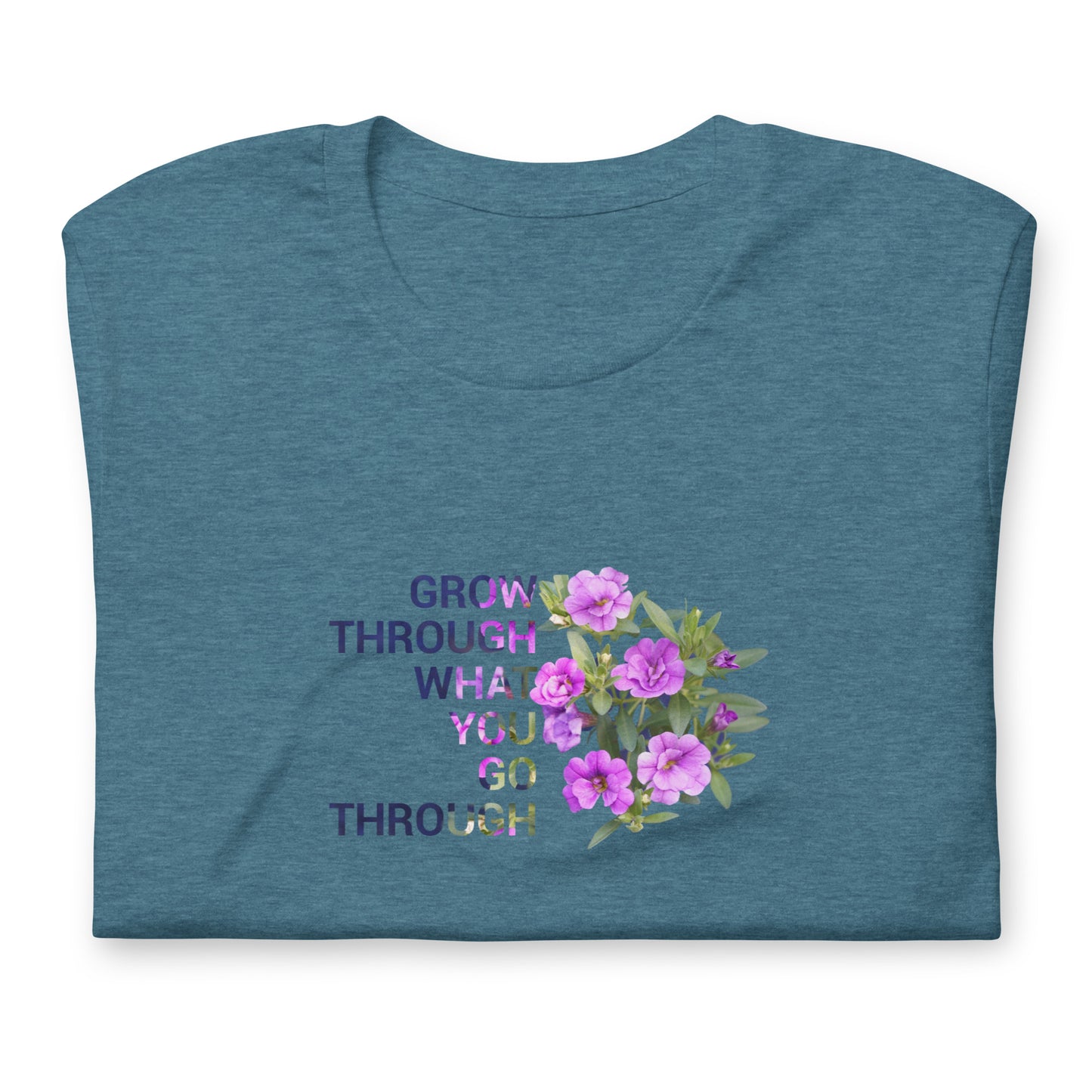 'Grow through what you go through' Unisex t-shirt