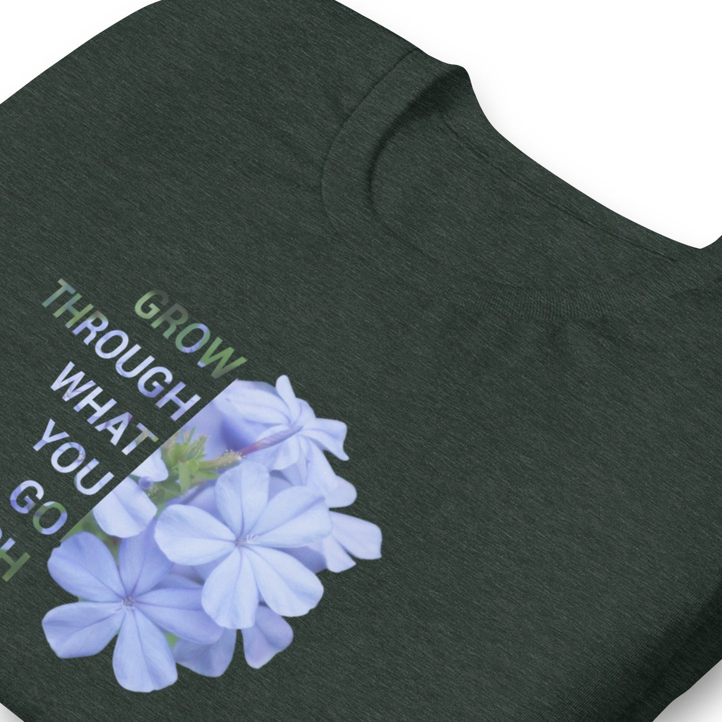 'Grow through what you go through' Unisex t-shirt