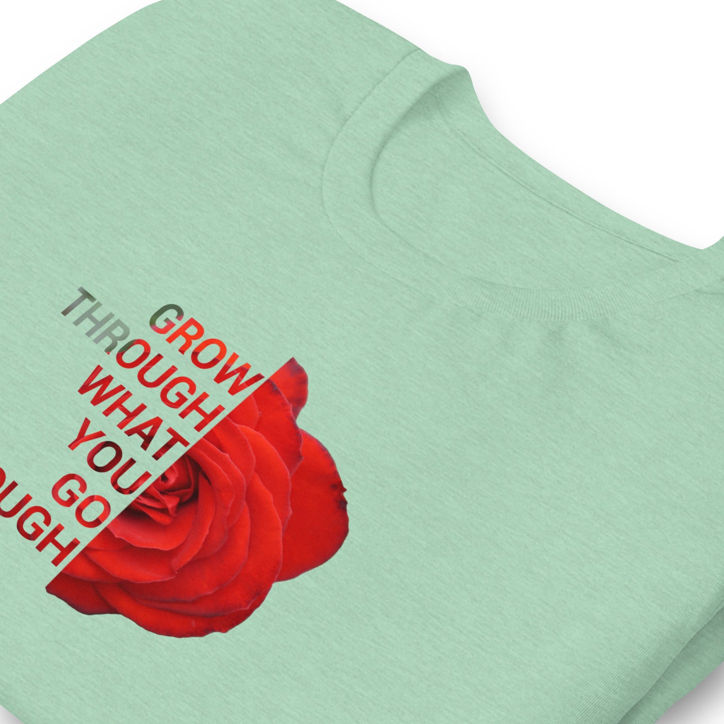 'Grow through what you go through' Unisex t-shirt