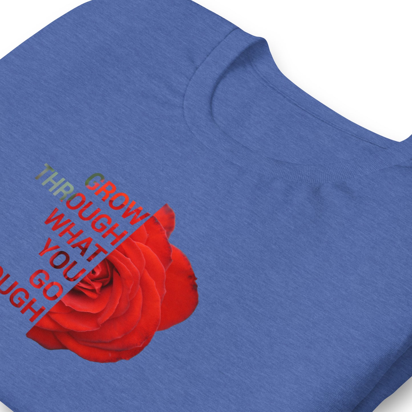 'Grow through what you go through' Unisex t-shirt