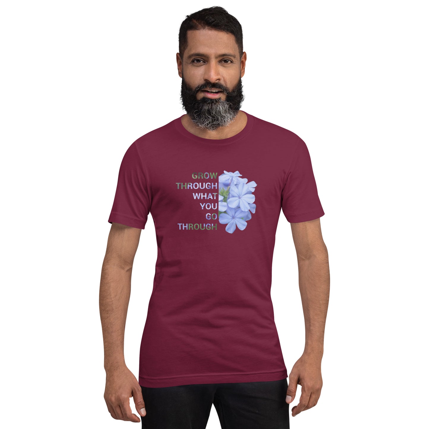 'Grow through what you go through' Unisex t-shirt