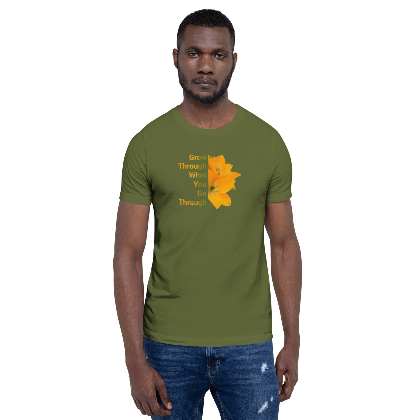 'Grow Through What You Go Through' Unisex t-shirt