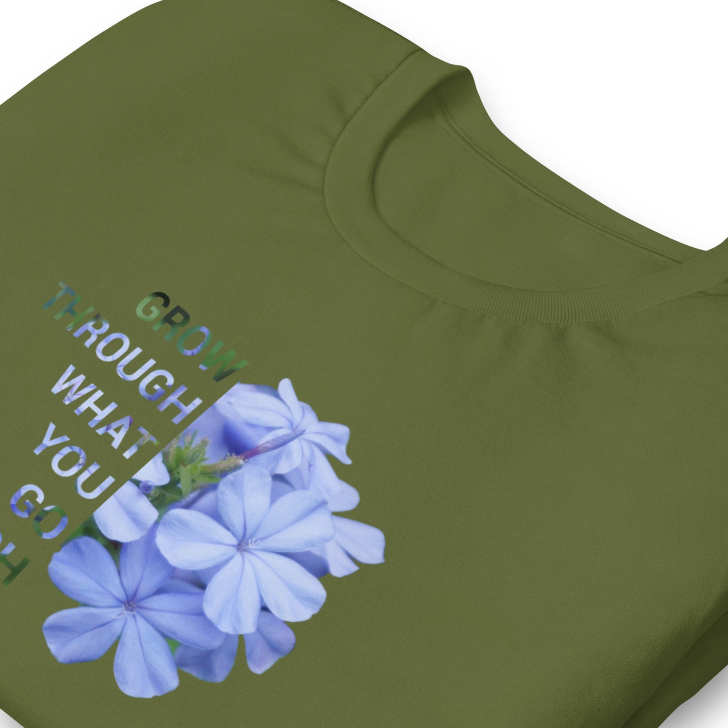 'Grow through what you go through' Unisex t-shirt