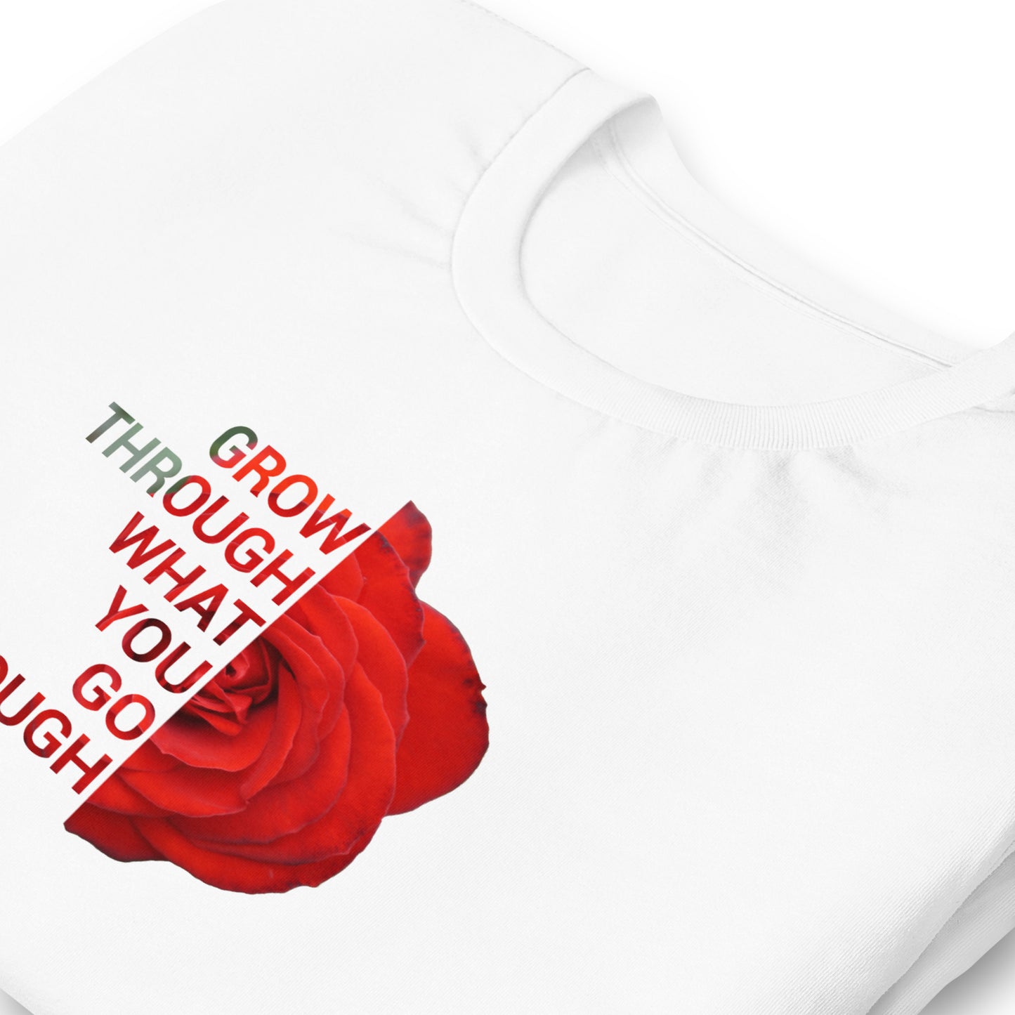 'Grow through what you go through' Unisex t-shirt