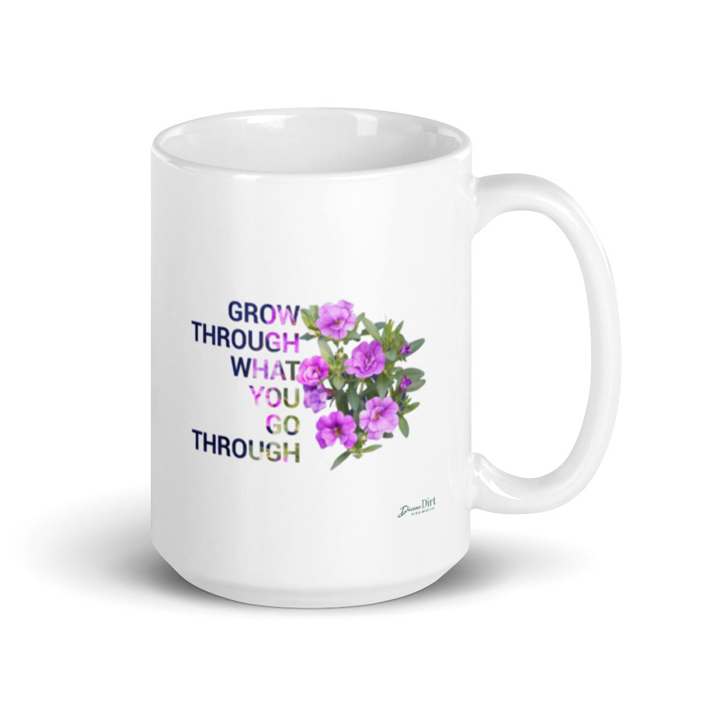 'Grow through what you go through'