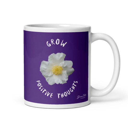 Grow Positive Thoughts mug (11oz, 15oz)