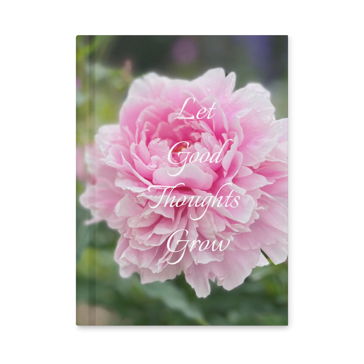 Let Good Thoughts Grow Journal_Peony