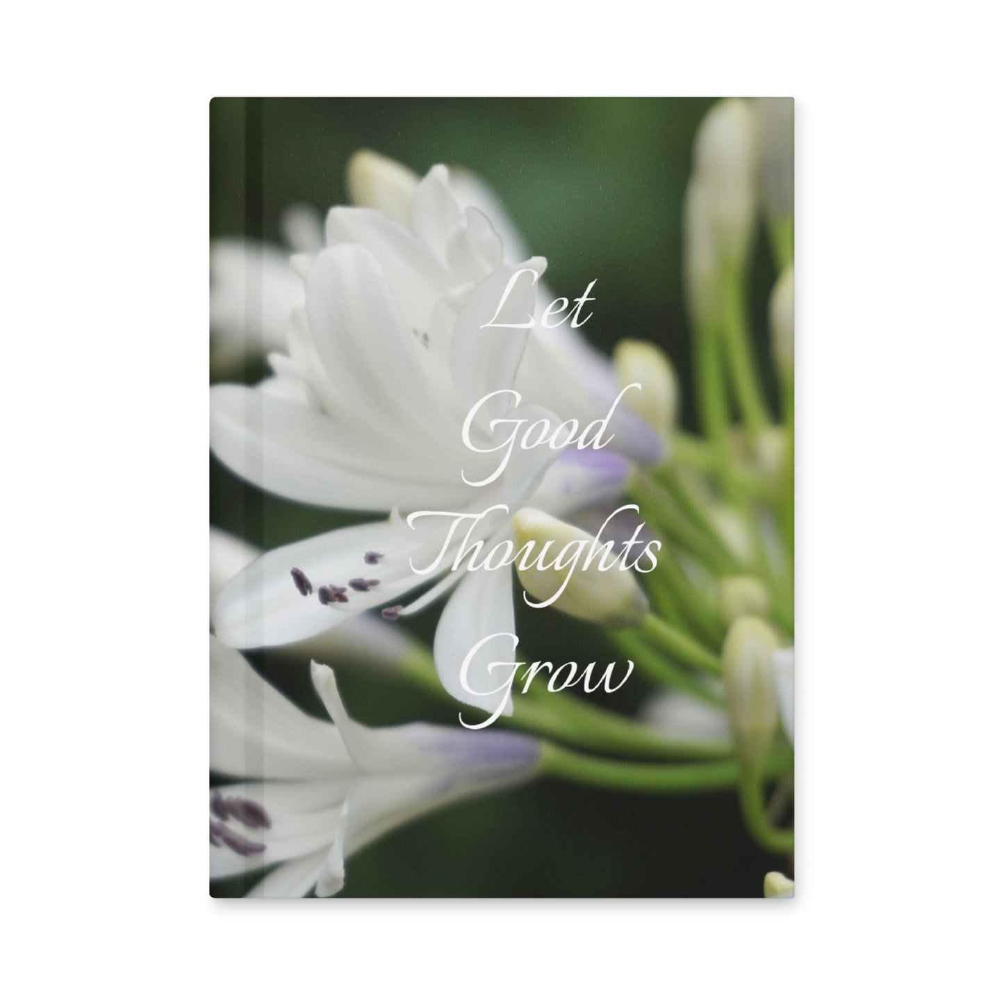Let Good Thoughts Grow Journal