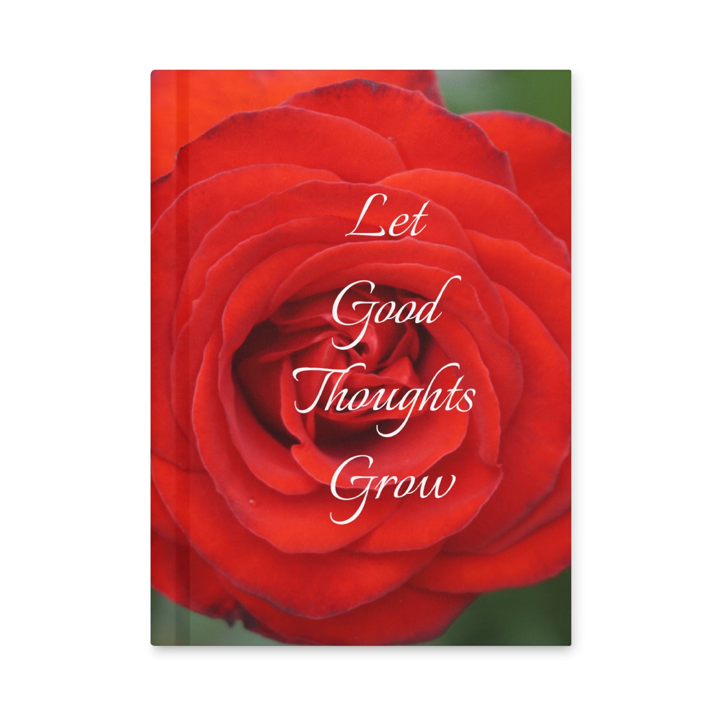 Let Good Thoughts Grow Journal