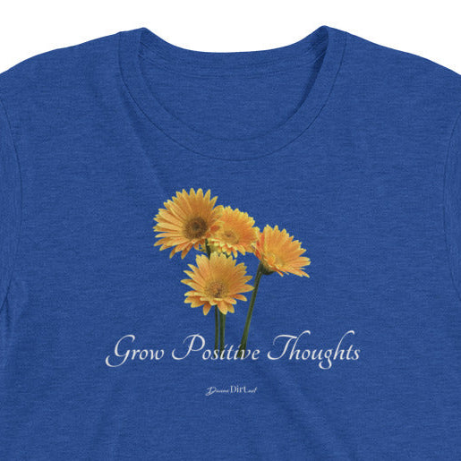 Grow Positive Thoughts-Tri Blend t-shirt