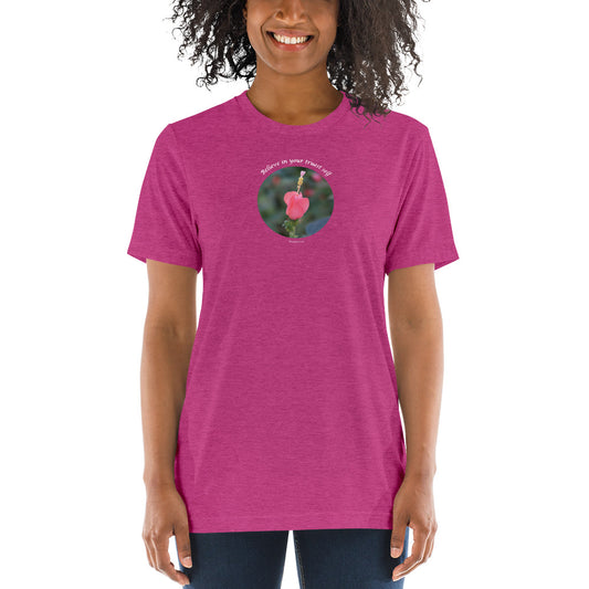 Believe in your truest self_Unisex Tri-Blend Short sleeve T-Shirt | Bella + Canvas 3413