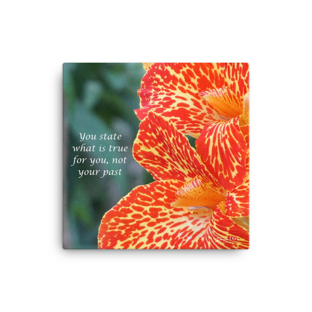 You state what is true for you, not your past.  12x12