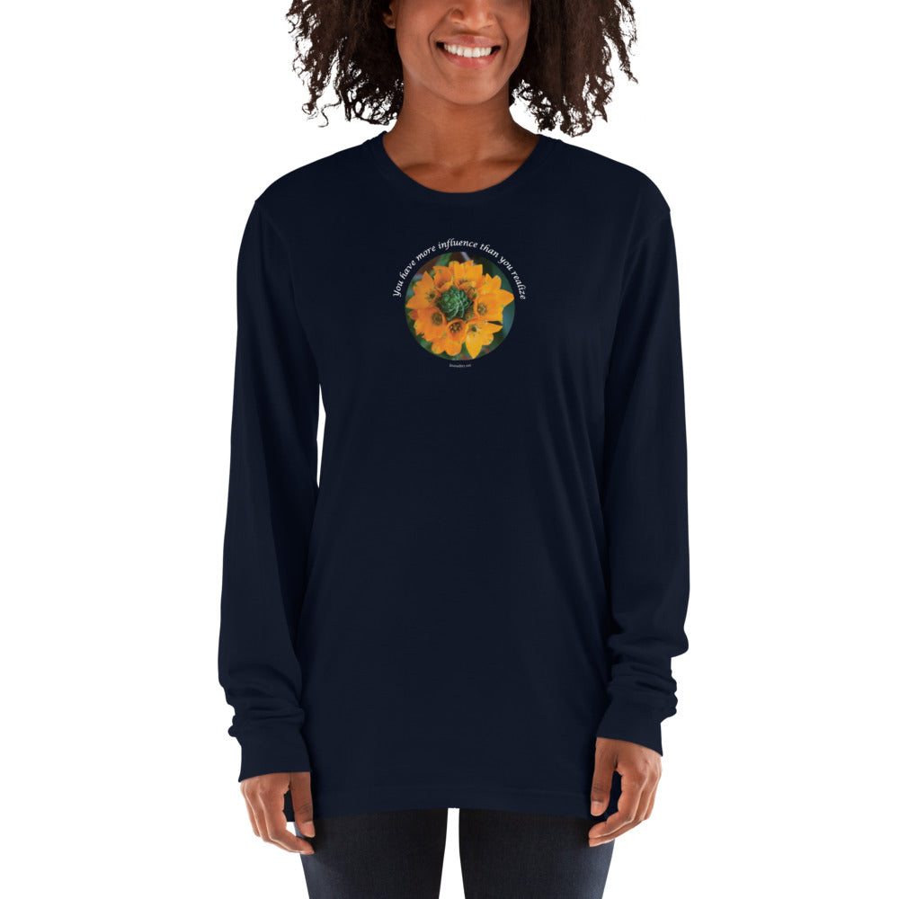 You have more influence than you realize_Long sleeve t-shirt