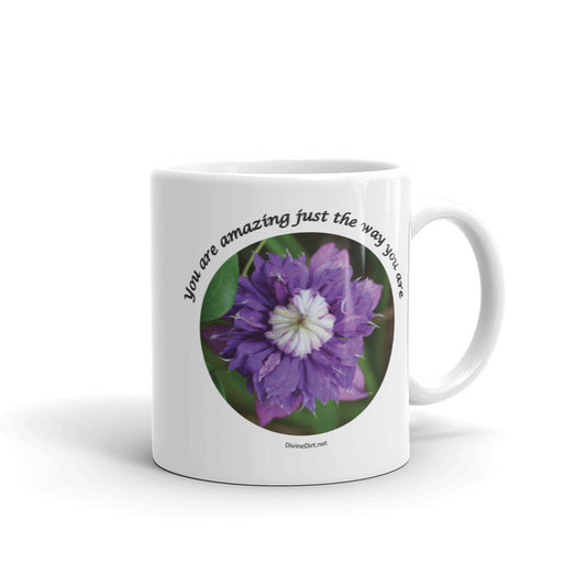 You are amazing just the way you are_purple Clematis