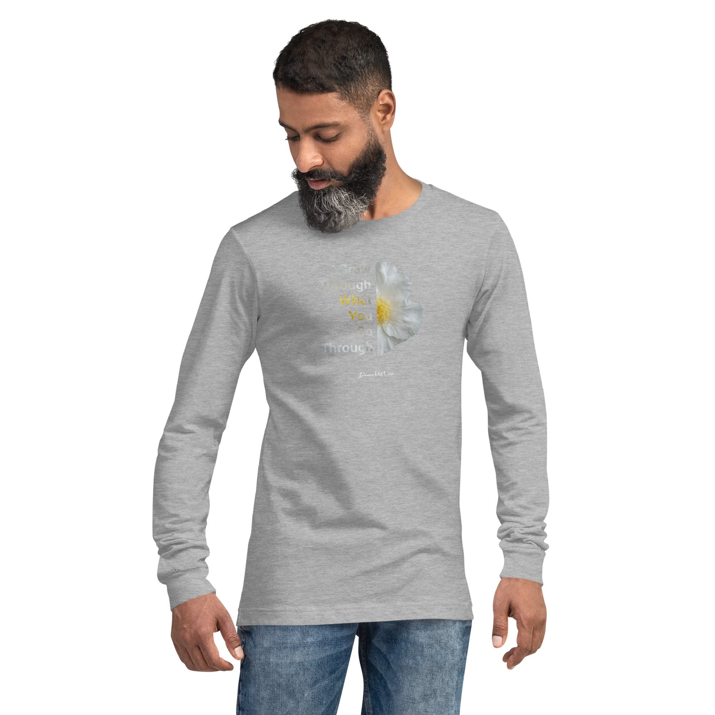 Grow Through What you Go ThroughUnisex Long Sleeve Tee