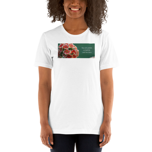 "You are whole, complete and limitless" Kalanchoe.  Short-Sleeve T-Shirt