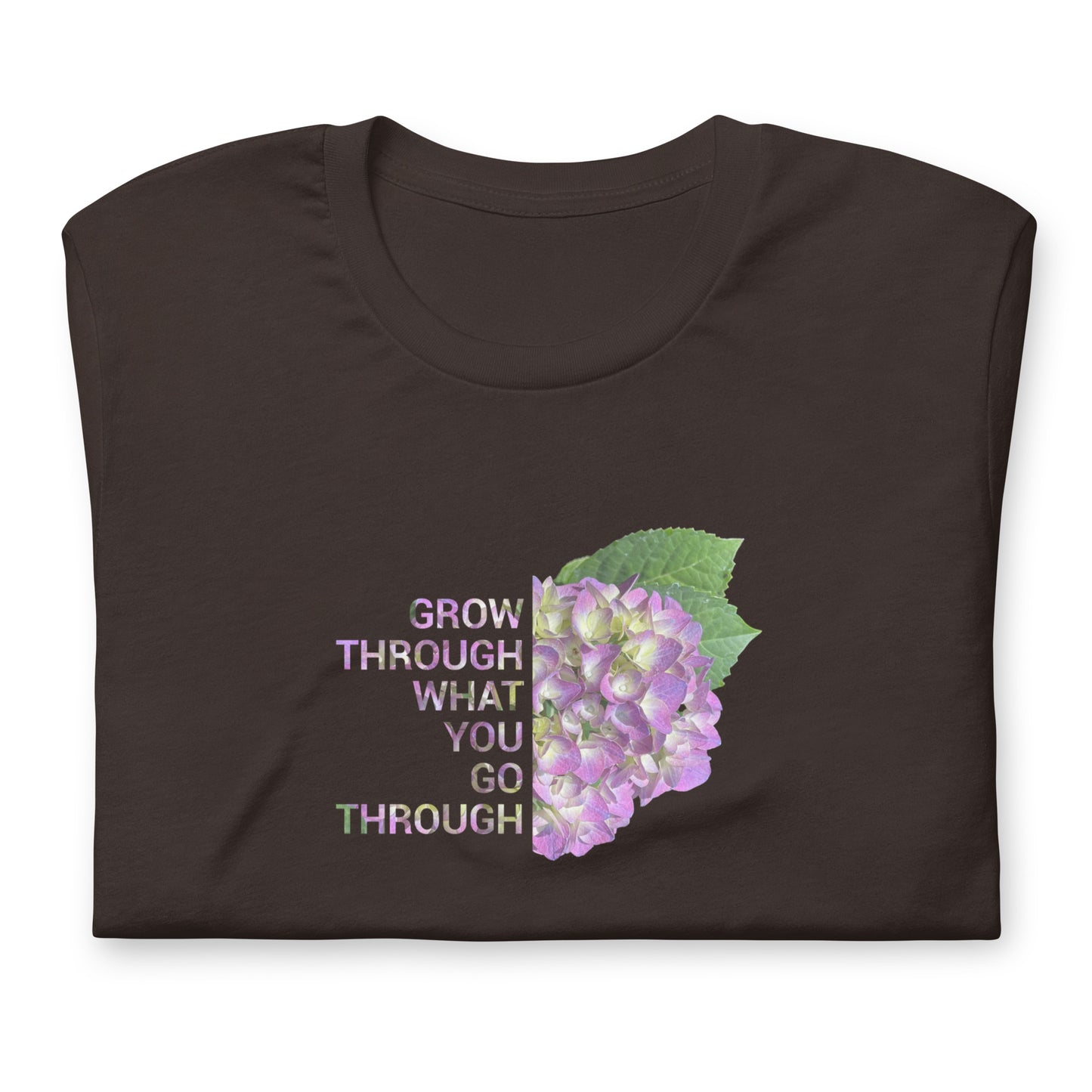 'Grow Through What You Go Through' Unisex t-shirt