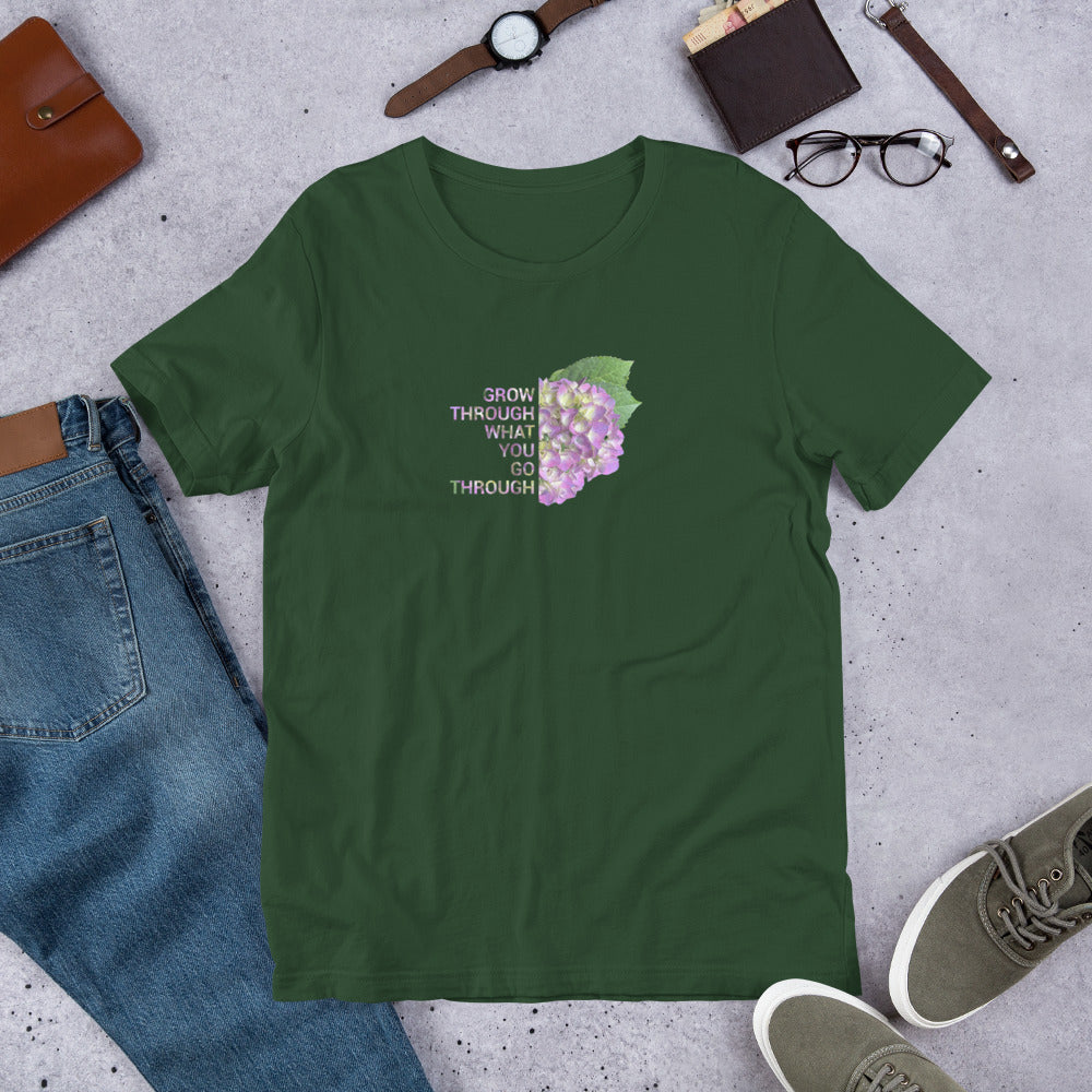 'Grow Through What You Go Through' Unisex t-shirt