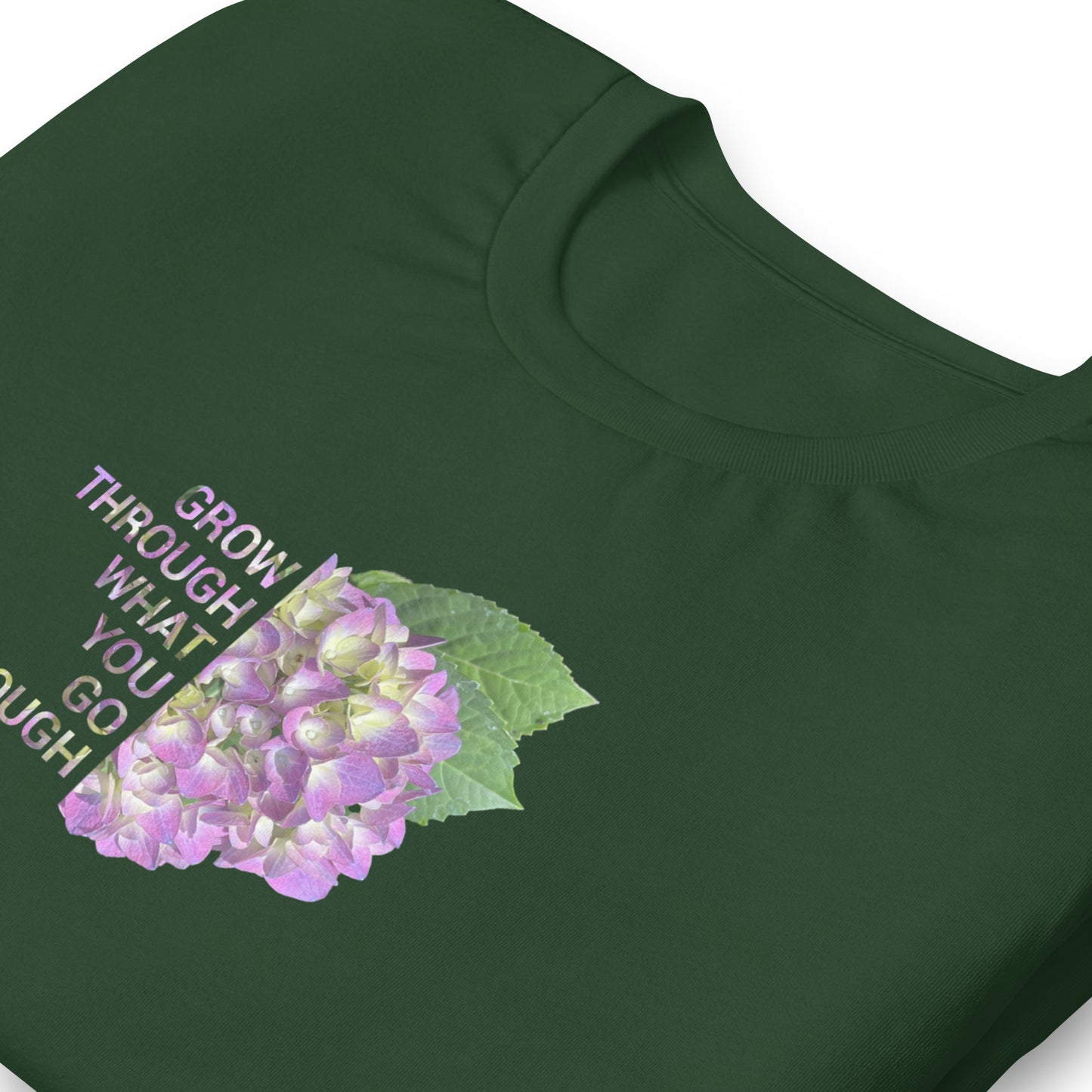 'Grow Through What You Go Through' Unisex t-shirt