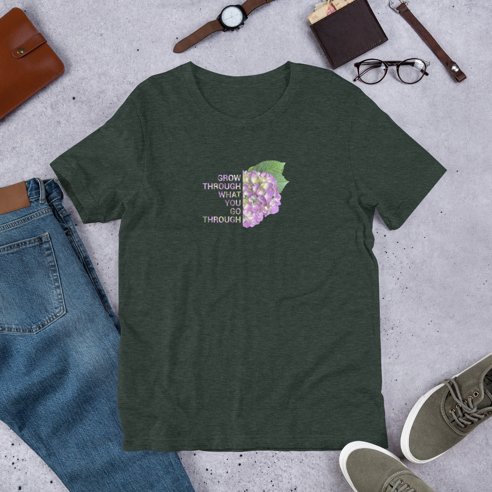 'Grow Through What You Go Through' Unisex t-shirt