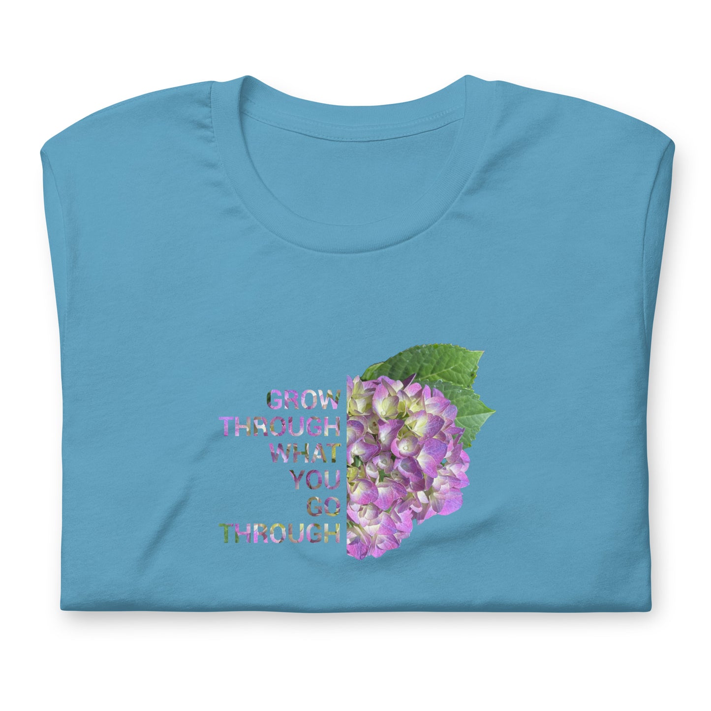 'Grow Through What You Go Through' Unisex t-shirt