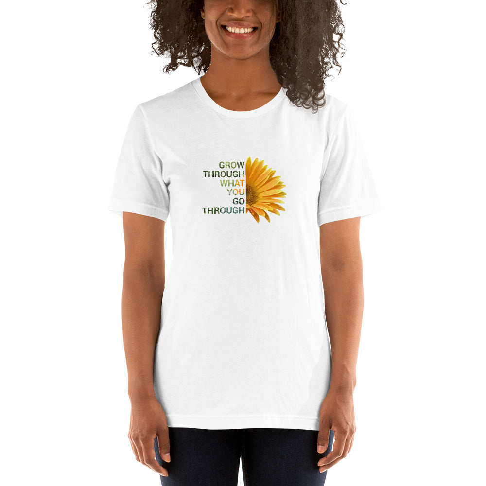'Grow through what you go through' Unisex t-shirt