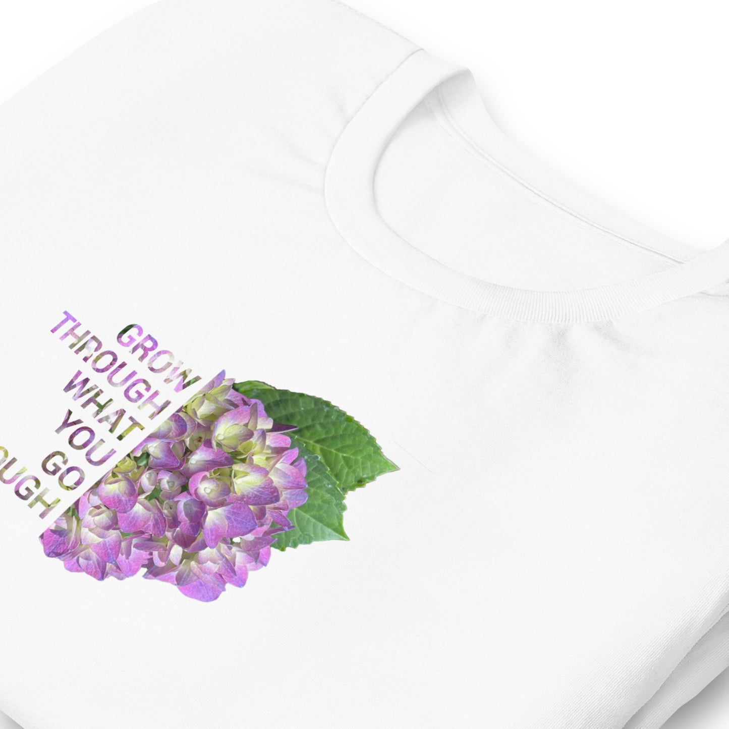 'Grow Through What You Go Through' Unisex t-shirt